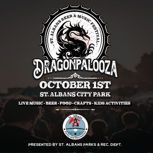 Dragonpalooza - St. Albans Beer & Music Festival - October 1st