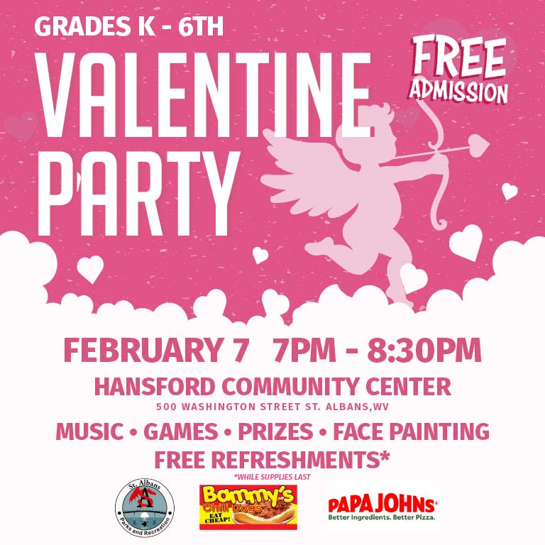 Free Valentine's Party for Kids grades K-6 at the St. Albans Hansford Community Center on Feb. 7, 2025, 7 PM-8:30 PM. Food, music, games & face painting!