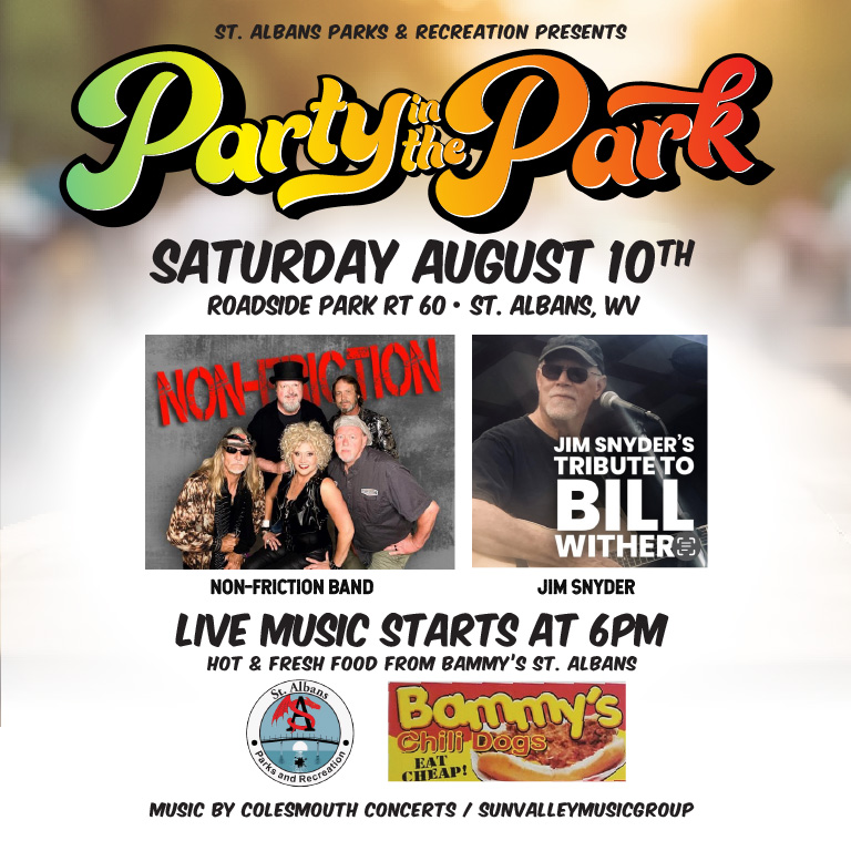 Party in the Park - Live music at Roadside Park 1 Party in the Park - August 10th - Roadside Park - St. Albans, WV